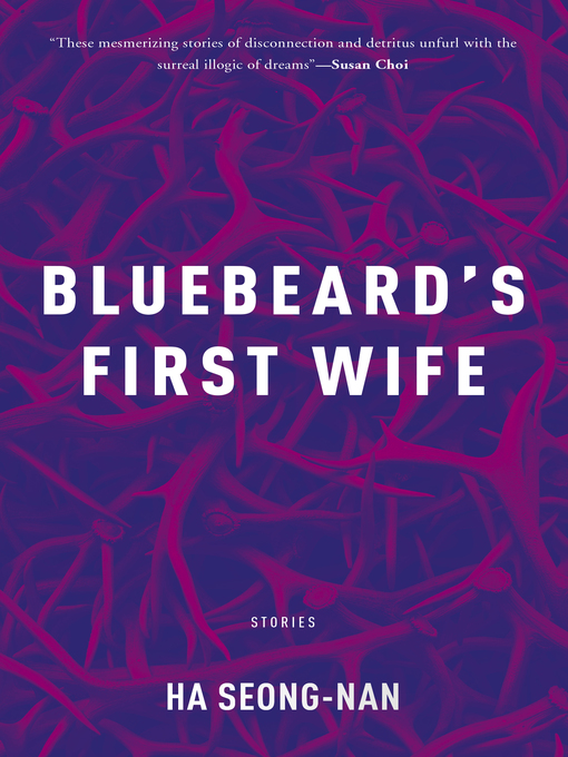 Title details for Bluebeard's First Wife by Seong-nan Ha - Wait list